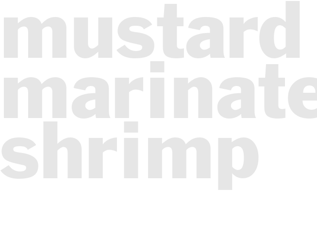 Mustard-Marinated Shrimp 