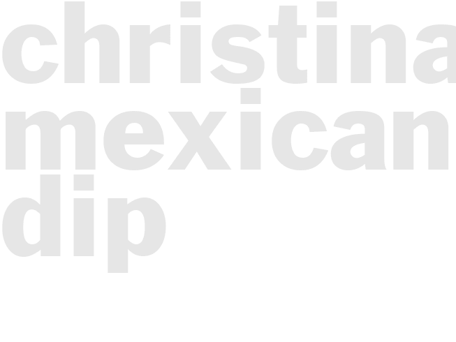 Christina's Mexican Dip