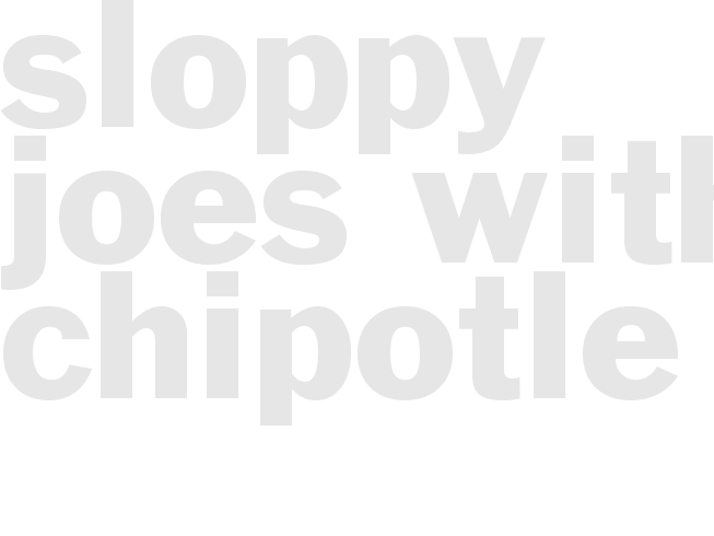 Sloppy Joes with Chipotle