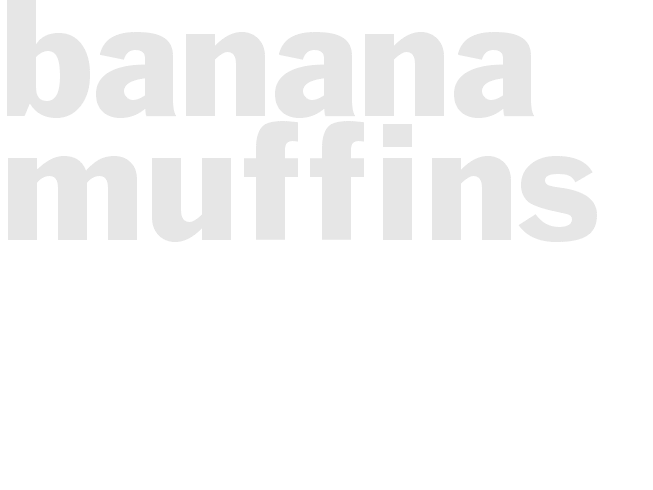 Banana Muffins