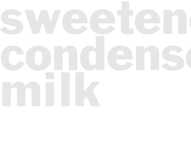 Sweetened Condensed Milk