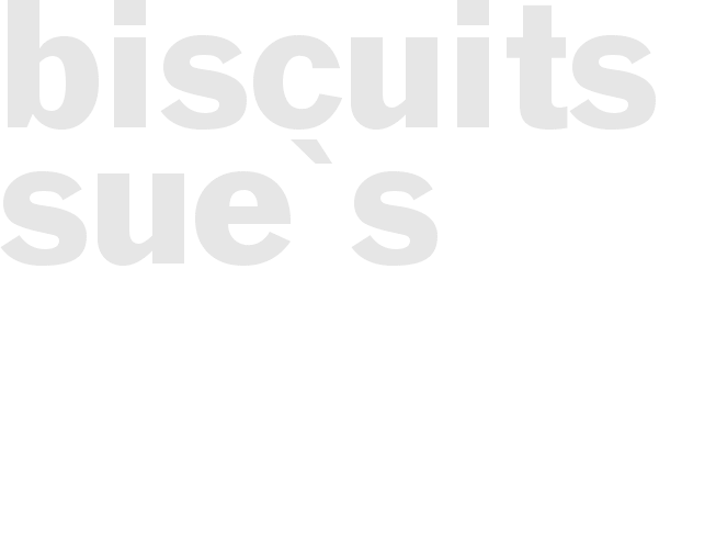  Biscuits, Sue's