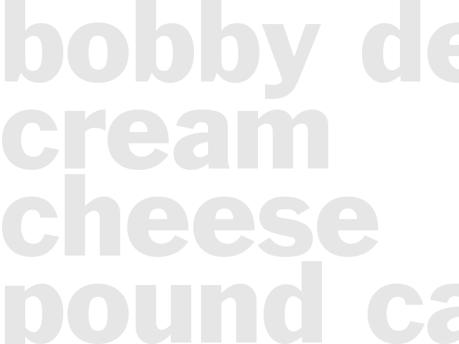 Bobby Deen Cream Cheese Pound Cake