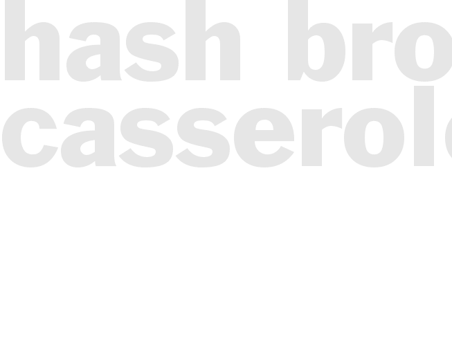 Hash Brown Casserole