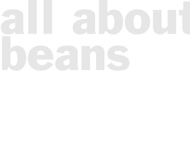 All about Beans