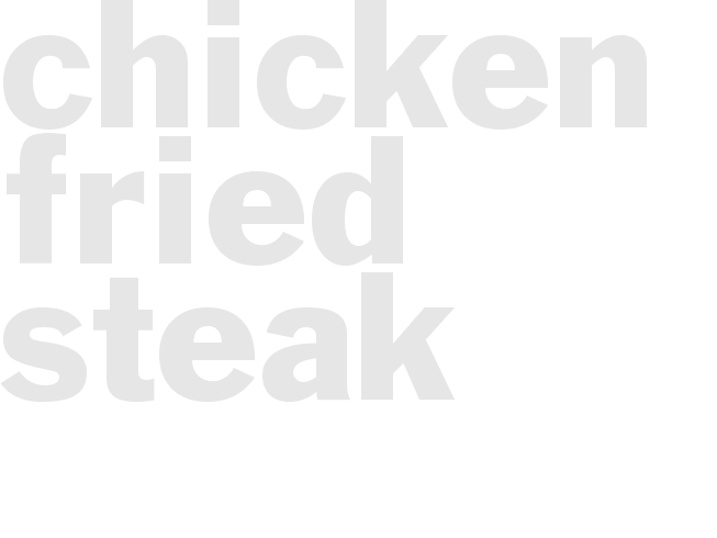 Chicken Fried Steak