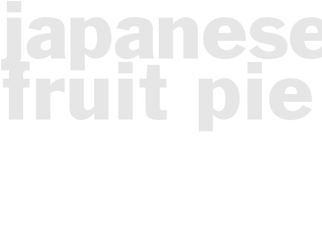 JAPANESE FRUIT PIE