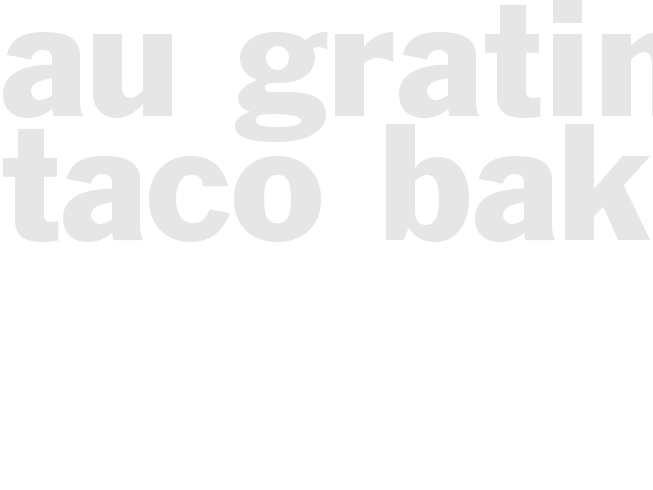 Au Gratin Taco Bake