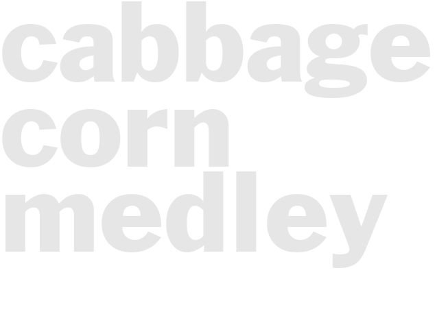 Cabbage-Corn Medley