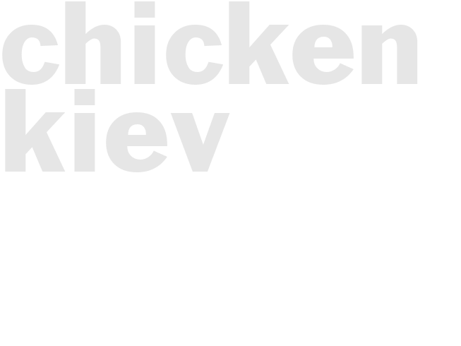 CHICKEN KIEV