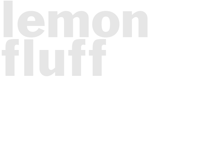LEMON FLUFF