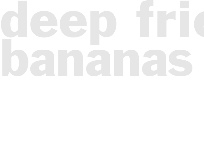 Deep-Fried Bananas