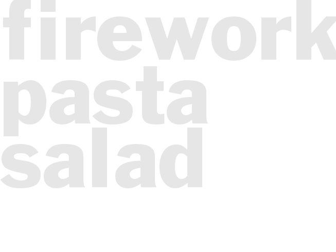 Fireworks Pasta Salad