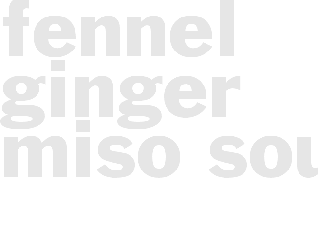 Fennel-Ginger Miso Soup