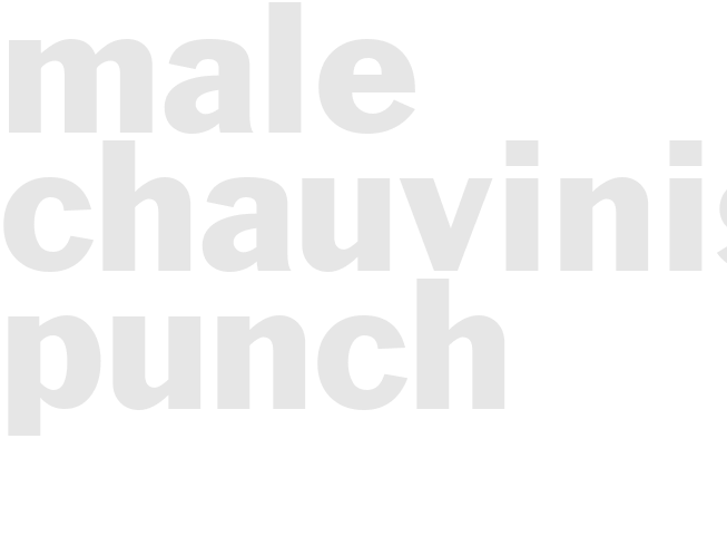 Male Chauvinist Punch