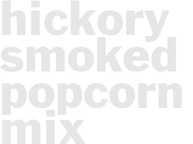 Hickory Smoked Popcorn Mix