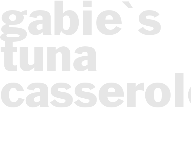 Gabie's Tuna Casserole