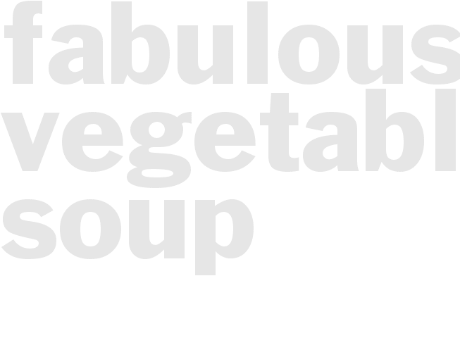 Fabulous Vegetable Soup
