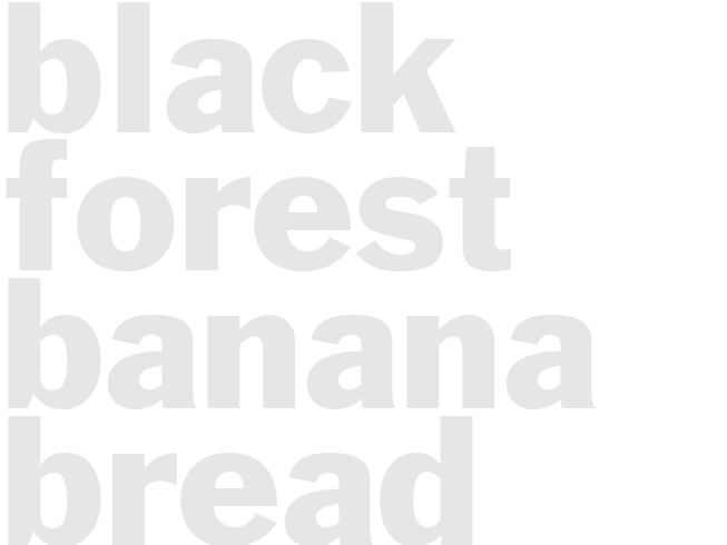 Black Forest Banana Bread