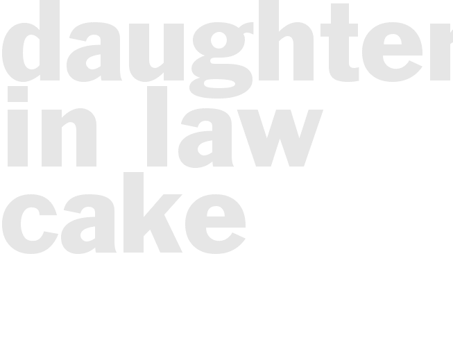DAUGHTER-IN-LAW CAKE