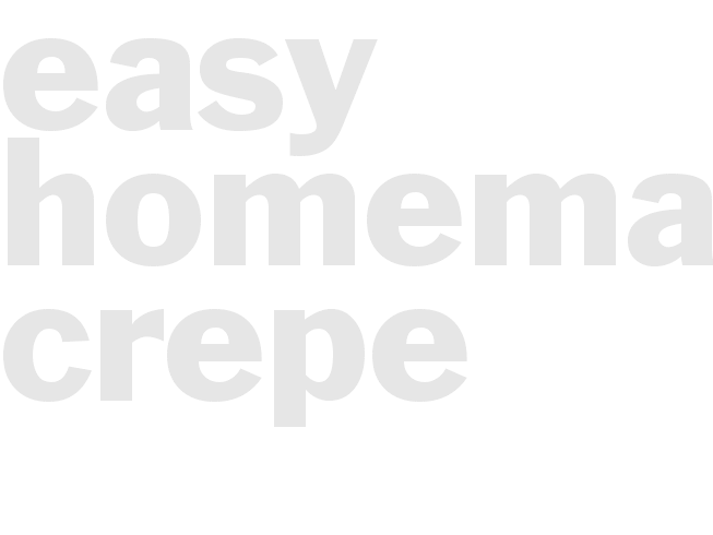 Easy Homemade Crepe