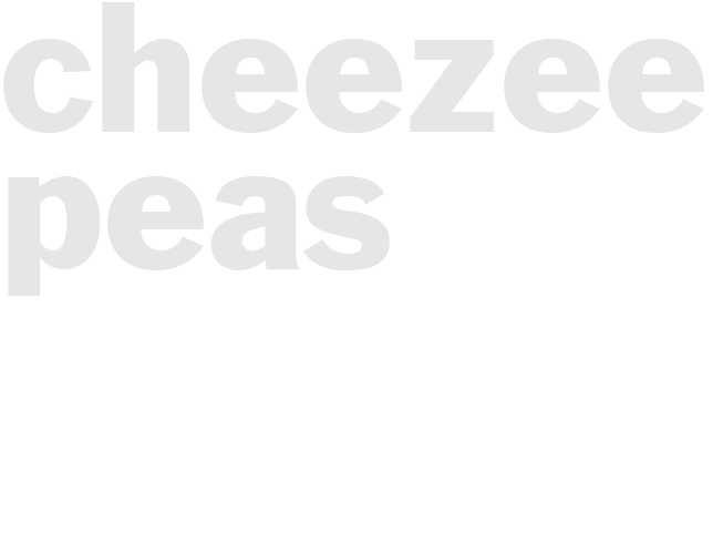 CHEEZEE  PEAS