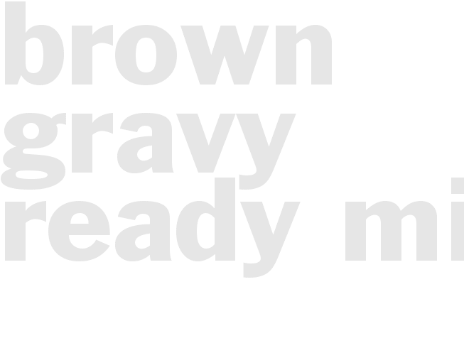 Gravy - Brown Gravy Ready Mix