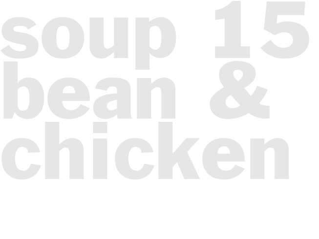 Soup - 15 Bean & Chicken