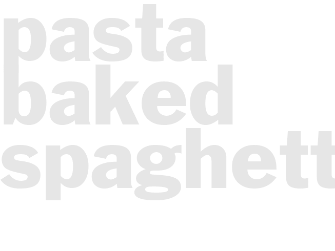 Pasta - Baked Spaghetti