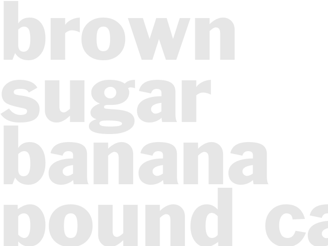 Brown Sugar Banana Pound Cake