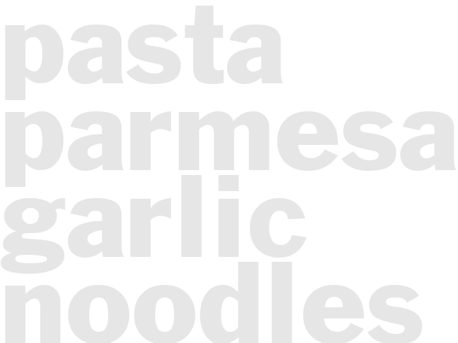 Pasta - Parmesan Garlic Noodles