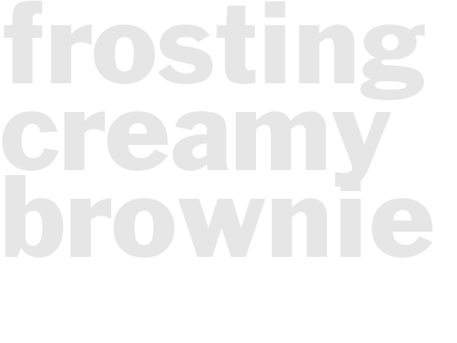 Frosting - Creamy Brownie