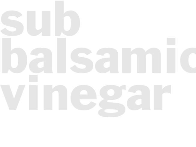 Sub - Balsamic Vinegar