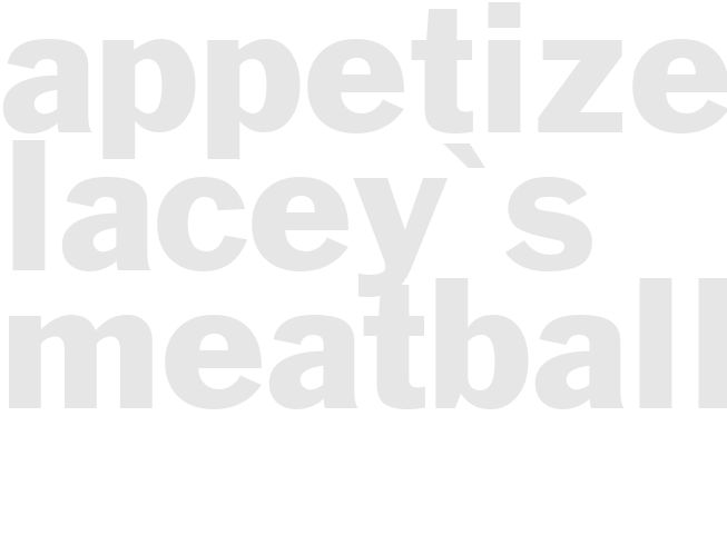 Appetizers - Lacey's Meatballs