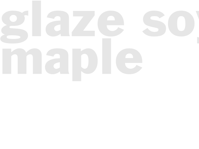 Glaze - Soy Maple