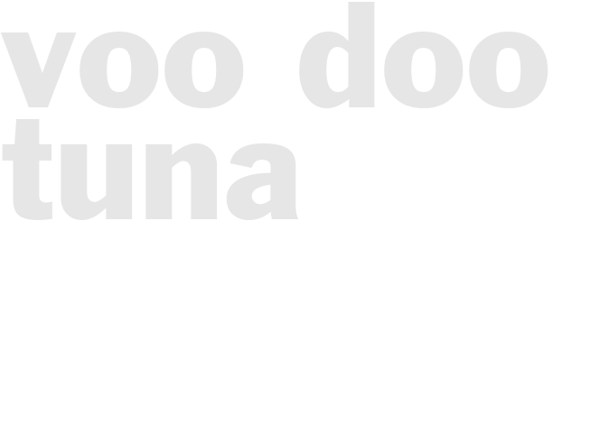 voo doo tuna