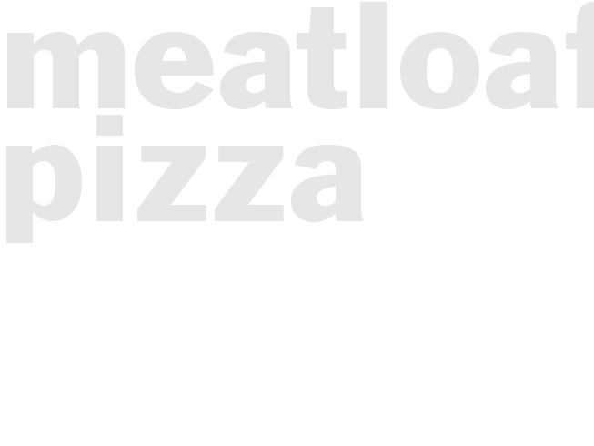 MEATLOAF PIZZA