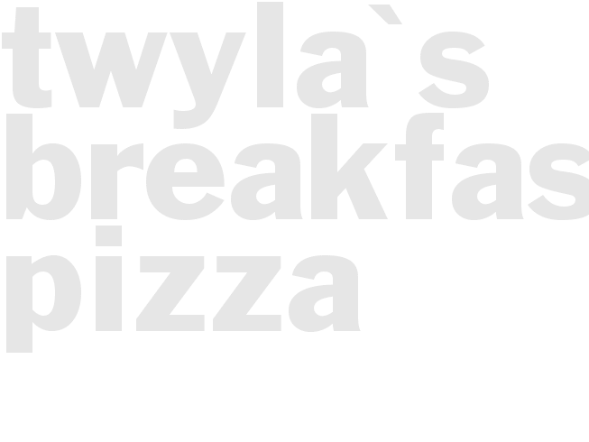 Twyla's Breakfast Pizza