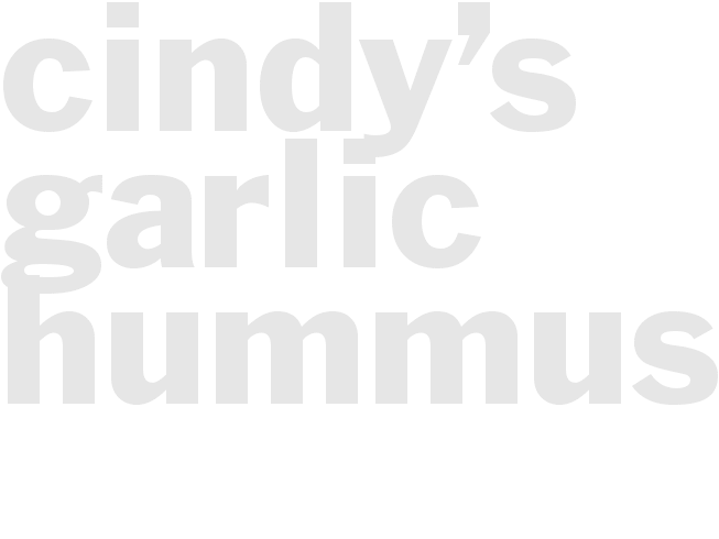 Cindy’s Garlic Hummus