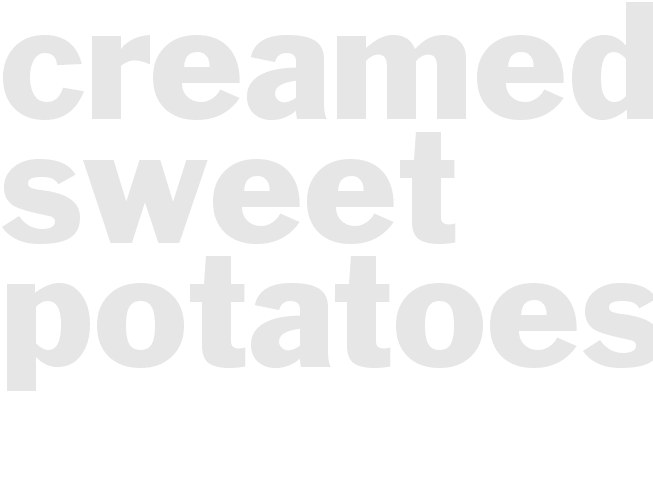 Creamed Sweet Potatoes
