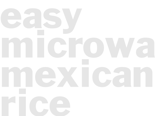 Easy Microwave Mexican Rice