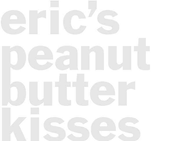 Eric’s Peanut Butter Kisses