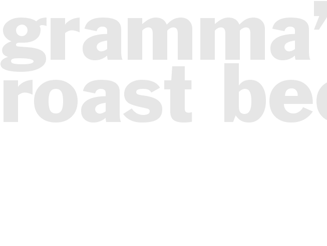 Gramma’s Roast Beef