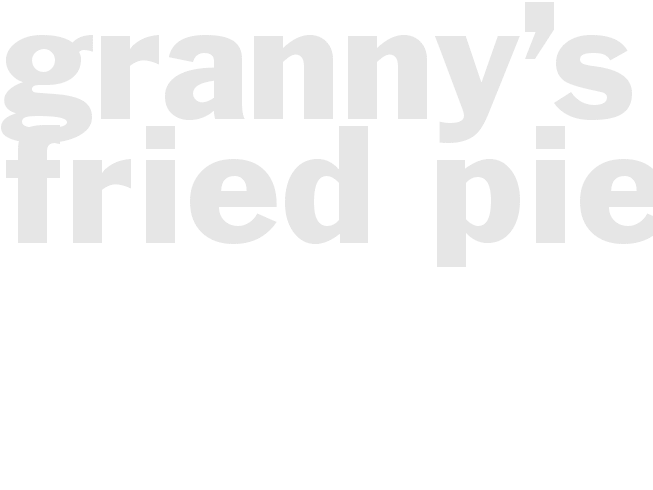 Granny’s Fried Pies