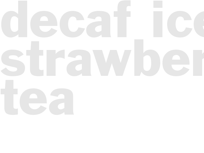 Decaf Iced Strawberry Tea 