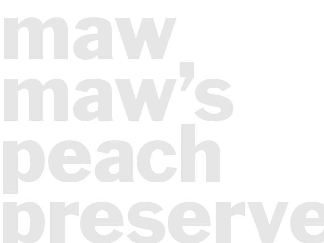 Maw Maw’s Peach Preserves