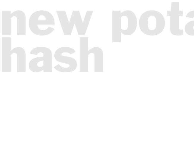 New Potato Hash