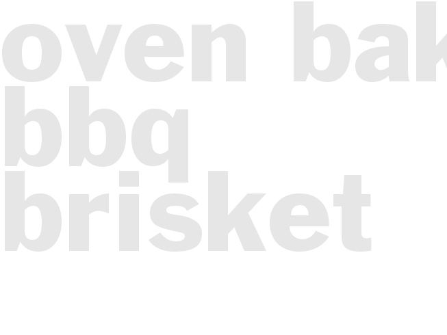 Oven-Baked BBQ Brisket