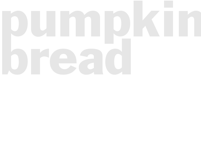 Pumpkin Bread