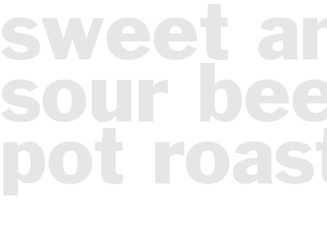 Sweet and Sour Beef Pot Roast